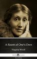 A Room of One's Own by Virginia Woolf - Delphi Classics (Illustrated)